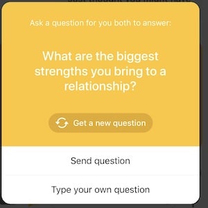 What are the biggest strengths you bring to a relationship?