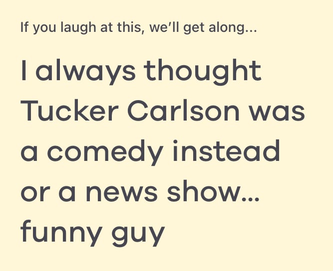 if you laugh at this we'll get along