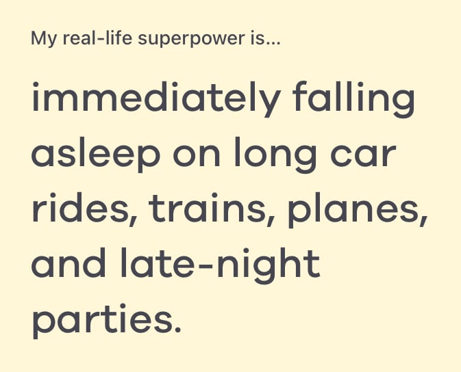 my real life superpower is