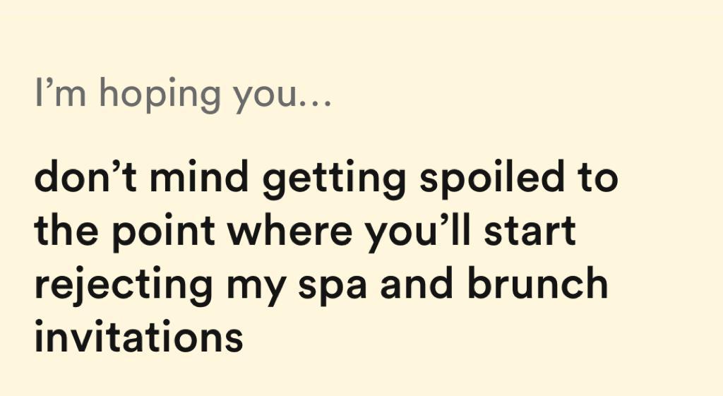 I’m hoping you… Bumble prompt