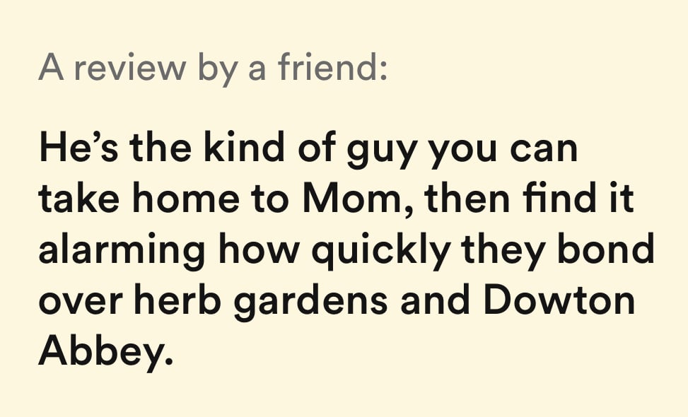 a review by a friend on bumble