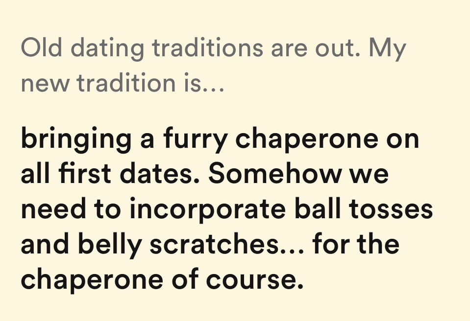 Old Dating Traditions Are Out. My New Tradition is...