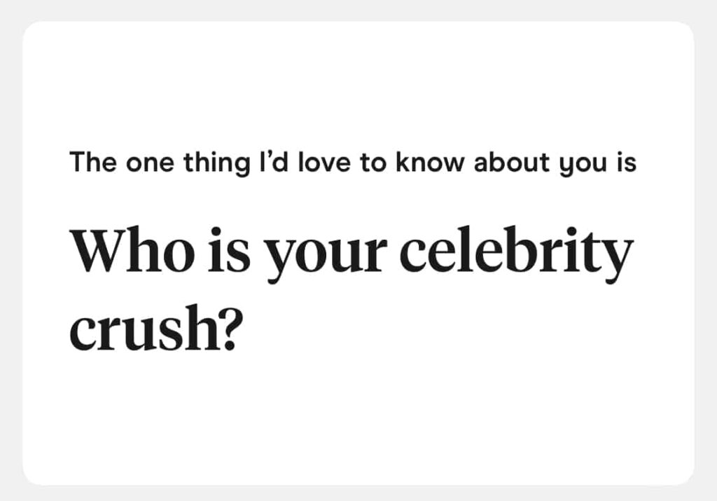 the one thing I'd love to know about you is