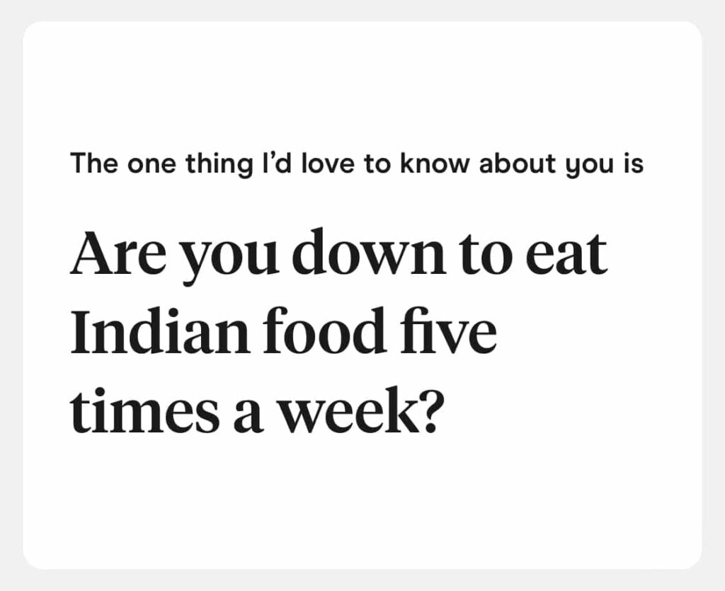 the one thing I'd love to know about you is