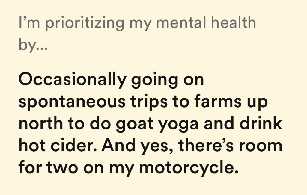I'm prioritizing my mental health by bumble prompt