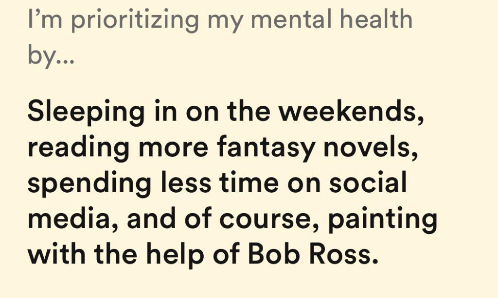 I'm prioritizing my mental health by bumble prompt