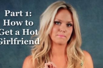 how to get a hot girlfriend